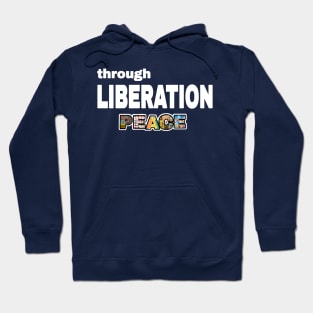 Through Liberation Peace - DeColonize Your Mind - Double-sided Hoodie